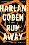 Run Away di Harlan Coben edito da GRAND CENTRAL PUBL