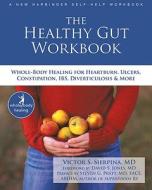The Healthy Gut Workbook di Victor S. Sierpina edito da New Harbinger Publications