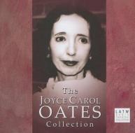 The Joyce Carol Oates Collection di Joyce Carol Oates edito da LA Theatre Works