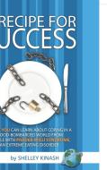 A Recipe for Success di Shelley Kinash edito da Information Age Publishing