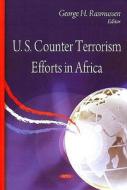 U.S. Counter Terrorism Efforts in Africa edito da Nova Science Publishers Inc