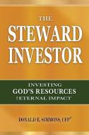 The Steward Investor di Donald E. Simmons edito da Innovo Publishing LLC