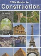 Stem Guides to Construction di Kay Robertson edito da Rourke Educational Media