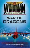 War of Dragons di Mack Maloney edito da Speaking Volumes LLC