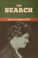 The Search di Grace Livingston Hill edito da Bibliotech Press