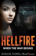 Hellfire - When the War Begins: Book 5 di Third Cousins, Stacia Ford edito da SPEEDY PUB LLC