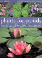 Plants For Ponds di Peter Robinson edito da Anness Publishing