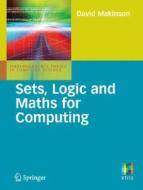Sets, Logic and Maths for Computing di David Makinson edito da Springer