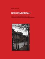 Der Sonderbau. Die Errichtung von Bordellen in nationalsozialistischen Konzentrationslagern di Robert Sommer edito da Lulu.com