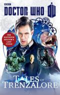 Doctor Who: Tales of Trenzalore di Justin Richards, Mark Morris, George Mann, Paul Finch edito da Random House UK Ltd