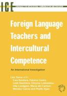 Foreign Language Teachers and Intercultural Competence di Dr Lies Sercu edito da Channel View Publications