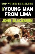 The Young Man from Lima di John Blackburn edito da Ostara Publishing