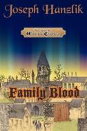 Family Blood di Joseph Hanzlik edito da Telemachus Press, LLC