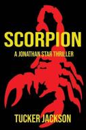 Scorpion di Jackson Tucker Jackson edito da World Castle Publishing