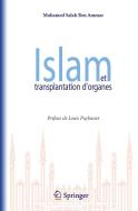 Islam Et Transplantation d'Organes di Mohamed Salah Ben Ammar edito da SPRINGER NATURE