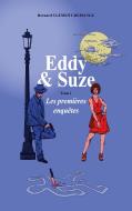 Eddy & Suze di Bernard Clément-Demange edito da Books on Demand
