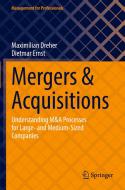 Mergers & Acquisitions di Maximilian Dreher, Dietmar Ernst edito da Springer Nature Switzerland AG