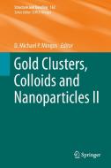 Gold Clusters, Colloids and Nanoparticles II edito da Springer-Verlag GmbH