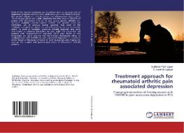 Treatment approach for rheumatoid arthritic pain associated depression di Sudhakar Pachiappan, Sudaroli Murugaiyan edito da LAP Lambert Academic Publishing
