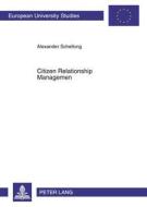Citizen Relationship Management di Alexander Schellong edito da Lang, Peter GmbH