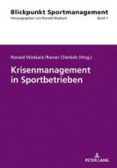 Krisenmanagement in Sportbetrieben edito da Peter Lang