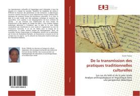 De la transmission des pratiques traditionnelles culturelles di Karen Tareau edito da Editions universitaires europeennes EUE
