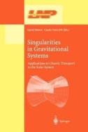 Singularities in Gravitational Systems edito da Springer Berlin Heidelberg