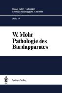 Pathologie des Bandapparates di W. Mohr edito da Springer Berlin Heidelberg