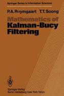 Mathematics of Kalman-Bucy Filtering di P. a. Ruymgaart, Tsu T. Soong edito da Springer