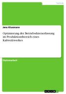 Optimierung der Betriebsdatenerfassung im Produktionsbereich eines Kaltwalzwerkes di Jens Klusmann edito da GRIN Publishing