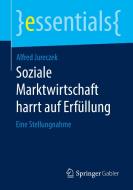 Soziale Marktwirtschaft harrt auf Erfüllung di Alfred Jureczek edito da Springer-Verlag GmbH