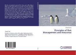 Principles of Risk Management and Insurance di Wogene Kasa edito da LAP Lambert Academic Publishing
