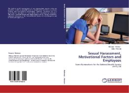 Sexual Harassment, Motivational Factors and Employees di Mizanur Rahman, Azizul Hassan edito da LAP Lambert Academic Publishing