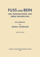 Fuss und Bein di Georg Hohmann edito da J.F. Bergmann-Verlag