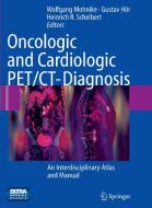 Oncologic and Cardiologic PET/CT-Diagnosis edito da Springer Berlin Heidelberg