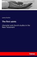 The first saints di James Rankin edito da hansebooks