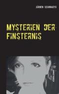 Mysterien Der Finsternis edito da Books On Demand