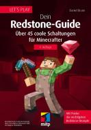 Let's Play. Dein Redstone-Guide di Daniel Braun edito da MITP Verlags GmbH