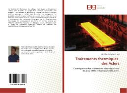 Traitements thermiques des Aciers di Jalel Ben Mohamed Hsini edito da Éditions universitaires européennes