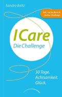 ICare - Die Challenge di Sandra Boltz edito da Kamphausen Media GmbH