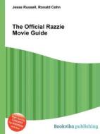 The Official Razzie Movie Guide di Jesse Russell, Ronald Cohn edito da Book On Demand Ltd.