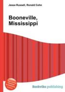 Booneville, Mississippi edito da Book On Demand Ltd.