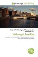 Irish Royal Families edito da Vdm Publishing House