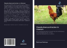 Vleeskuikencontracten in Libanon di Rodrique Kozhaya edito da Uitgeverij Onze Kennis