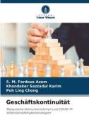 Geschäftskontinuität di S. M. Ferdous Azam, Khondaker Sazzadul Karim, Poh Ling Chong edito da Verlag Unser Wissen