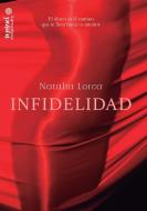 Infidelidad di Natalia Lorca edito da Kamadeva editorial