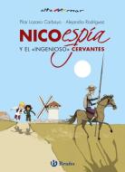 Nicoespia Y El Ingenioso Cervantes edito da BRUNO