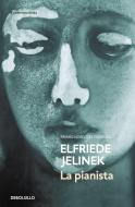 La pianista di Elfriede Jelinek edito da Debolsillo