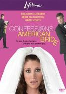 Confessions of an American Bride edito da Lions Gate Home Entertainment