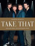 "Take That": Now and Then di Martin Roach edito da HarperCollins Publishers